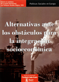 ALTERNATIVAS ANTE LOS OBSTACULOS INTEGRACION SOCIOECONOMICA