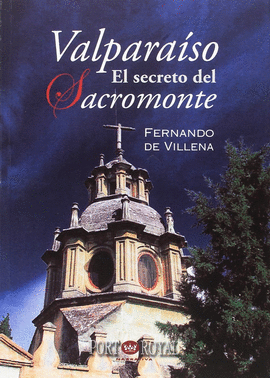 VALPARASO. EL SECRETO DEL SACROMONTE