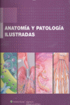 ANATOMIA Y PATOLOGIA ILUSTRADAS