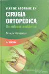 V�AS ABORDAJE EN CIRUG�A ORTOPEDICA