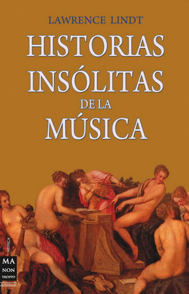 HISTORIAS INS�LITAS DE LA M�SICA