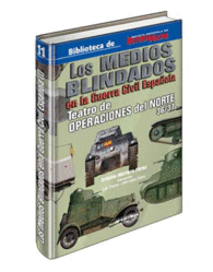 MEDIOS BLINDADOS EN LA GUERRA CIVIL ESPAOLA LOS HISTORIA MILITAR