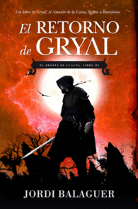EL RETORNO DE GRYAL EL AMANTE DE LA
