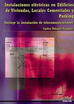 INSTALACIONES ELCTRICAS EN EDIFICIOS DE VIVIENDAS, LOCALES COMERCIALES Y PARKIN