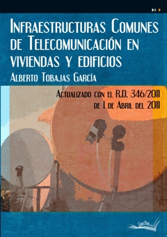 INFRAESTRUCTURAS COMUNES DE TELECOMUNICACI�N EN VIVIENDAS Y EDIFICIOS