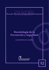 DEONTOLOG�A DE LA PREVENCI�N Y SEGURIDAD