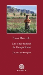 LAS CINCO TUMBAS DE GENGIS KHAN