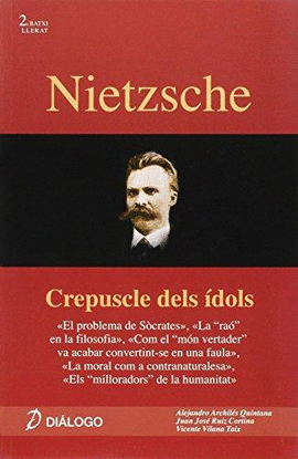 NIETZSCHE. CREP�SCLE DELS �DOLS