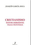 CRISTIANISMO: NUEVOS HORIZONTES, VIEJAS FRONTERAS