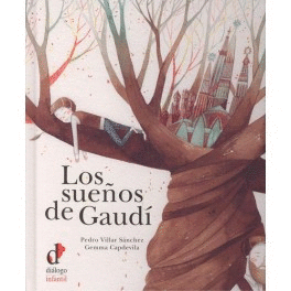 LOS SUE�OS DE GAUD�