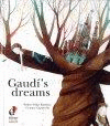 GAUDI�S DREAMS