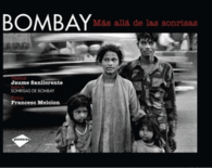 BOMBAY M�S ALL� DE LAS SONRISAS