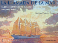 LA LLAMADA DE LA MAR EL JUAN SEBASTIAN ELCANO