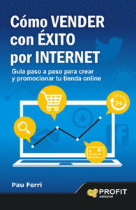 COMO VENDER CON EXITO POR INTERNET GUIA PASO A PAS