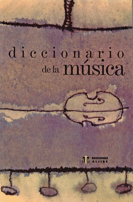 DICCIONARIO DE LA M�SICA