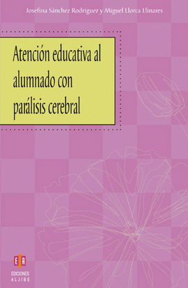 ATENCI�N EDUCATIVA AL ALUMNADO CON PAR�LISIS CEREBRAL