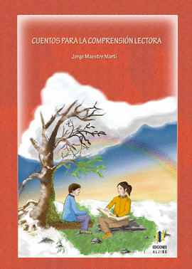 CUENTOS PARA LA COMPRENSI�N LECTORA