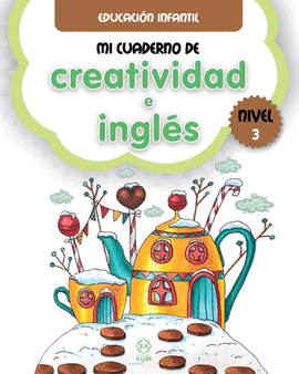 MI CUADERNO DE CREATIVIDAD E INGLS 3
