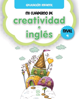 MI CUADERNO DE CREATIVIDAD E INGLS 4