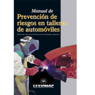 MANUAL DE PREVENCION DE RIESGOS EN TALLERES DE AUTOMOVILES CICLOS FORMATIVOS