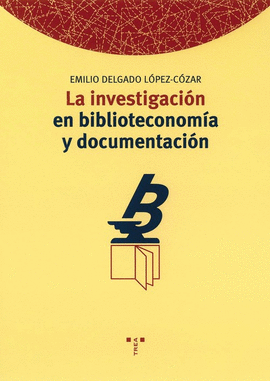 LA INVESTIGACI�N EN BIBLIOTECONOM�A Y DOCUMENTACI�N