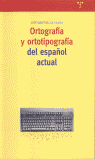 ORTOGRAFA Y ORTOTIPOGRAFA DEL ESPAOL ACTUAL 95 BIBLIOTECONOMA Y ADMINISTRACIN CULTURAL