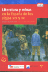 LITERATURA Y MINAS EN LA ESPA�A DE LOS SIGLOS XIX Y XX