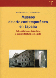MUSEOS DE ARTE CONTEMPOR�NEO EN ESPA�A: