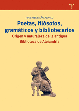 POETAS, FIL�SOFOS, GRAM�TICOS Y BIBLIOTECARIOS