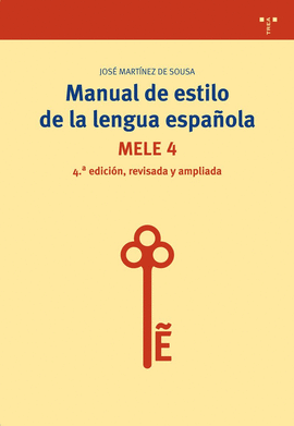 MANUAL DE ESTILO DE LA LENGUA ESPA�OLA. MELE 3