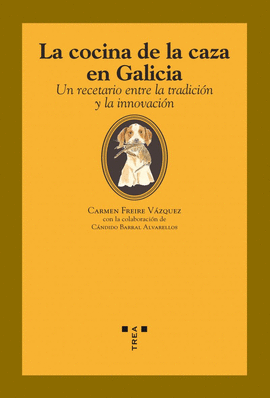 LA COCINA DE LA CAZA EN GALICIA