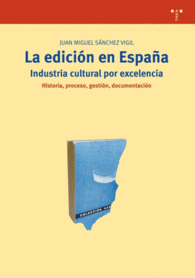 LA EDICIN EN ESPAA INDUSTRIA CULTURAL POR EXCELENCIA BIBLIOTECONOMA Y ADMINISTRACIN CULTURAL