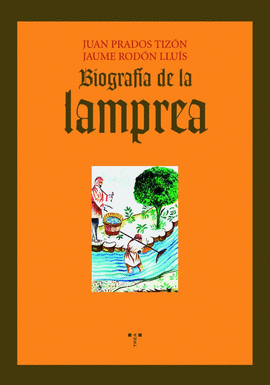BIOGRAF�A DE LA LAMPREA