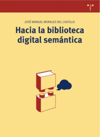 HACIA UNA BIBLIOTECA DIGITAL SEMANTICA