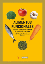 LOS ALIMENTOS FUNCIONALES NUEVOS ALIMENTOS PARA UN