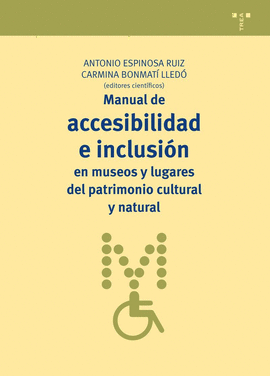 MANUAL DE ACCESIBILIDAD E INCLUSI�N EN MUSEOS Y LUGARES DE PATRIMONIO NATURAL