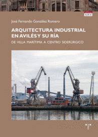 ARQUITECTURA INDUSTRIAL EN AVILS Y SU RA