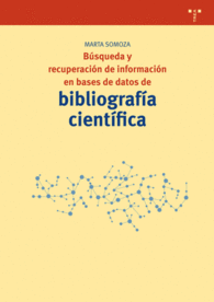 B�SQUEDA Y RECUPERACI�N DE INFORMACI�N EN BASES DE DATOS DE BIBLIOGRAF�A CIENT�F