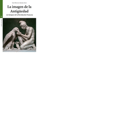 LA IMAGEN DE LA ANTIG�EDAD EN TIEMPOS DE LA REVOLUCI�N FRANCESA