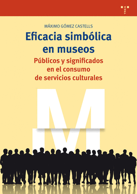 EFICACIA SIMB�LICA EN MUSEOS
