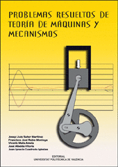 PROBLEMAS RESUELTOS DE TEOR�A DE M�QUINAS Y MECANISMOS