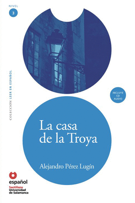 LEER EN ESPAOL NIVEL 3  LA CASA DE TROYA + CD