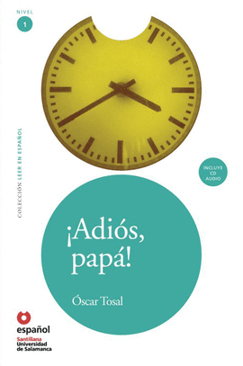 LEER EN ESPAOL NIVEL 1 ADIOS PAPA + CD