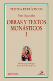 OBRAS Y TEXTOS MON�STICOS I
