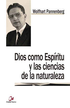 DIOS COMO ESP�RITU Y LAS CIENCIAS DE LA NATURALEZA