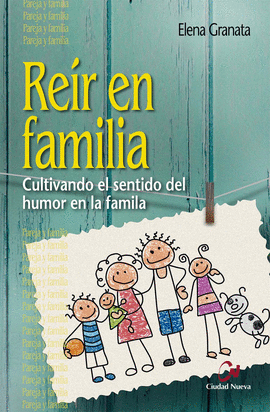 RE�R EN FAMILIA. CULTIVANDO EL SENTIDO DEL HUMOR EN LA FAMILIA