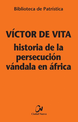 HISTORIA DE LA PERSECUCIN VNDALA EN FRICA [BPA. 121]