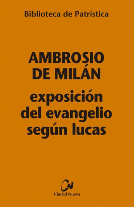 EXPOSICIN DEL EVANGELIO SEGN LUCAS