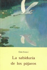 LA SABIDUR�A DE LOS P�JAROS