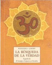 LA B�SQUEDA DE LA VERDAD ; SEGUIDO DE EL TIEMPO, EL ESPACIO Y EL